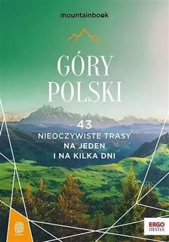 GÓRY POLSKI. 43 NIEOCZYWISTE TRASY