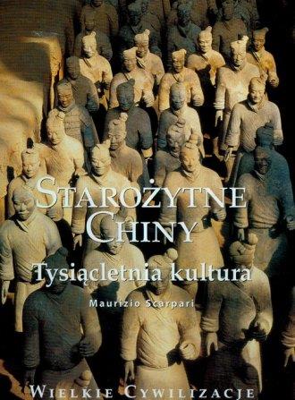 Starożytne Chiny. Tysiącletnia kultura