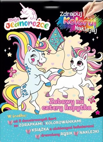 MOJE JEDNOROŻCE. MOJE JEDNOROŻCE. ZDRAPUJ, KOLORUJ