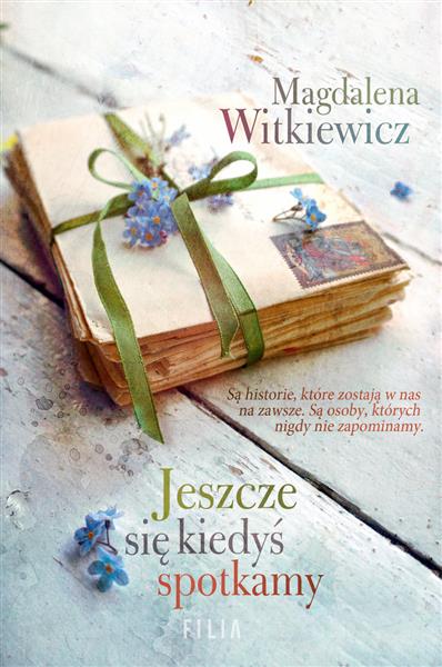 JESZCZE SIĘ KIEDYŚ SPOTKAMY