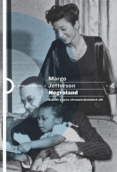 NEGROLAND ZAPISKI Z ŻYCIA AFROAMERYKAŃSKICH ELIT?