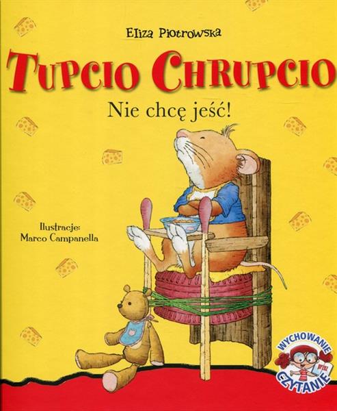 TUPCIO CHRUPCIO NIE CHCĘ JEŚĆ!