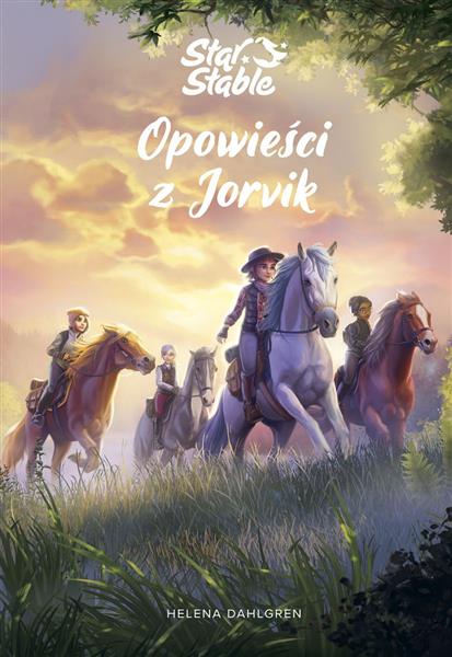 STAR STABLE. TOM 4. OPOWIEŚCI Z JORVIK