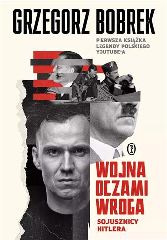 WOJNA OCZAMI WROGA. SOJUSZNICY HITLERA