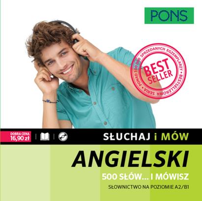 SŁUCHAJ I MÓW. 500 SŁÓW... I MÓWISZ. SŁOWNICTWO AN