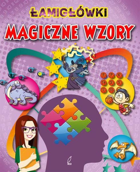 ŁAMIGŁÓWKI. MAGICZNE WZORY