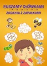 RUSZAMY GŁÓWKAMI. ZADANIA Z ZAPAŁKAMI