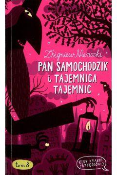 PAN SAMOCHODZIK TOM 8 I TAJEMNICA TAJEMNIC