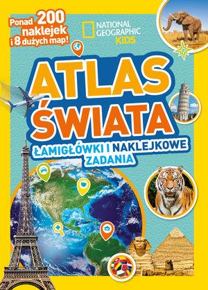 NATIONAL GEOGRAPHIC KIDS. ATLAS ŚWIATA. ŁAMIGŁÓWKI