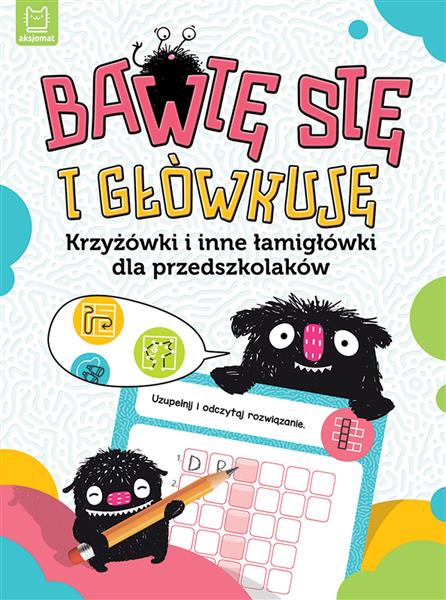 BAWIĘ SIĘ I GŁÓWKUJE