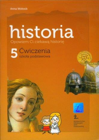 OPOWIEM CI CIEKAWĄ HISTORIĘ. HISTORIA. KLASA 5....