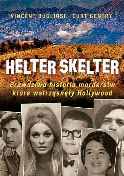 HELTER SKELTER. PRAWDZIWA HISTORIA MORDERSTW?