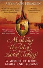 MASTERING THE ART OF SOVIET COOKING