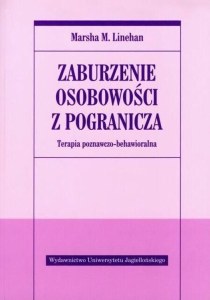 Zaburzenie osobowości z pogranicza. Terapia poznawczo-behawioralna
