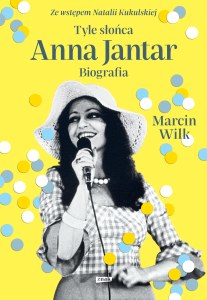 Tyle słońca. Anna Jantar. Biografia wyd. 2025