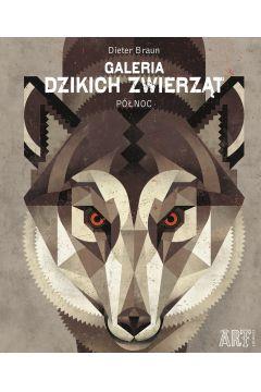 GALERIA DZIKICH ZWIERZĄT. PÓŁNOC