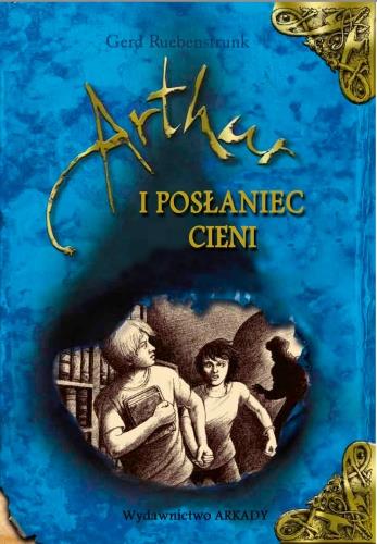 ARTUR I POSŁANIEC CIENI. TOM 2