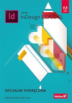 ADOBE INDESIGN CC/CC PL. OFICJALNY PODRĘCZNIK