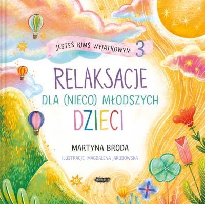Relaksacje dla (nieco) młodszych dzieci