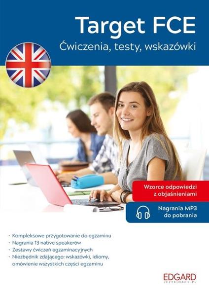 ANGIELSKI TARGET FCE ĆWICZENIA, TESTY, WSKAZÓWKI