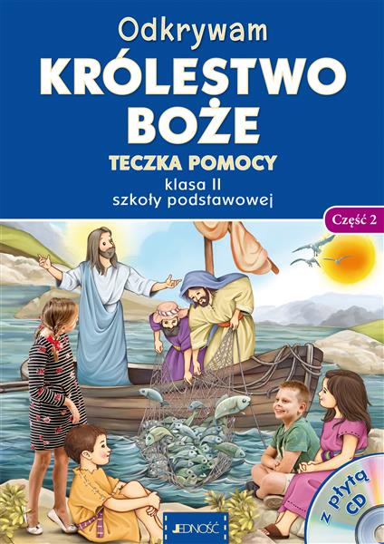 ODKRYWAM KRÓLESTWO BOŻE. TECZKA POMOCY DLA KLASY 2