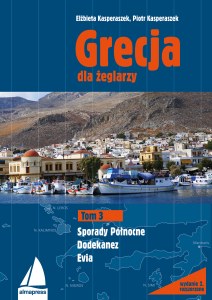 Grecja dla żeglarzy. Tom 3. Dodekanez, Sporady Północne, Evia