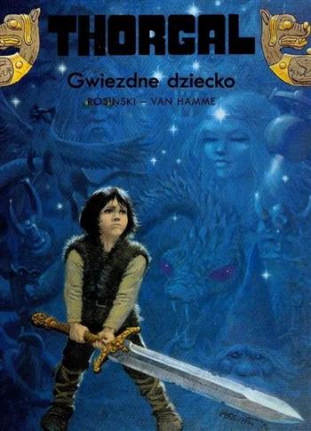 Thorgal. Tom 7. Gwiezdne dziecko