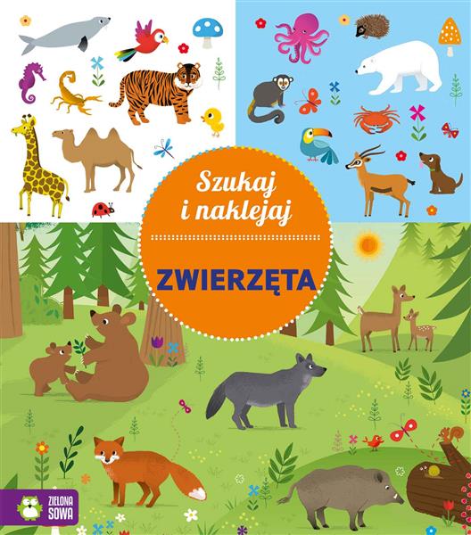 SZUKAJ I NAKLEJAJ. ZWIERZĘTA