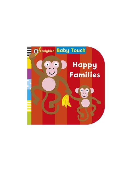 BABY TOUCH: HAPPY FAMILIES
