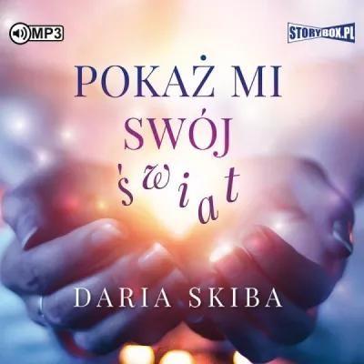 Pokaż mi swój świat. Audiobook