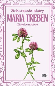 Schorzenia skóry. Ziołolecznictwo