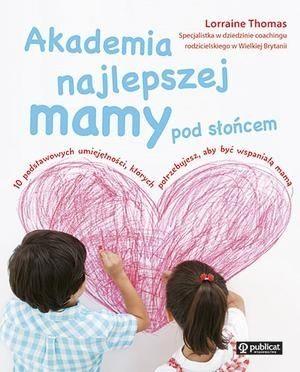 AKADEMIA NAJLEPSZEJ MAMY POD SŁOŃCEM