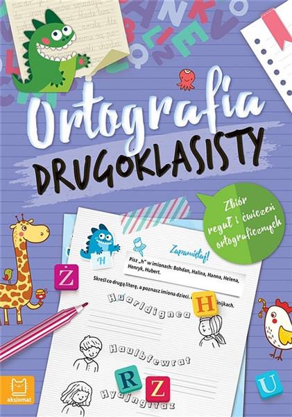 ORTOGRAFIA DRUGOKLASISTY. ZBIÓR REGUŁ I ĆWICZEŃ?