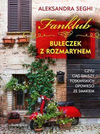 FANKLUB BUŁECZEK Z ROZMARYNEM, CZYLI CIĄG DALSZY