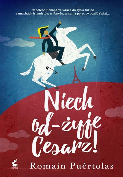 NIECH OD-ŻYJE CESARZ!
