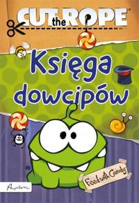 CUT THE ROPE. KSIĘGA DOWCIPÓW
