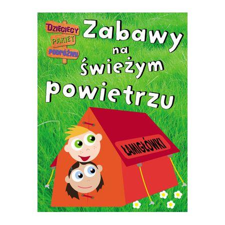 DZIECIAKI W PODRÓŻY. ZABAWY NA ŚWIEŻYM POWIETRZU