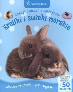 KRÓLIKI I ŚWINKI MORSKIE. ZESZYT ĆWICZEŃ Z NAKLEJK