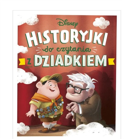 DISNEY. HISTORYJKI DO CZYTANIA Z DZIADKIEM