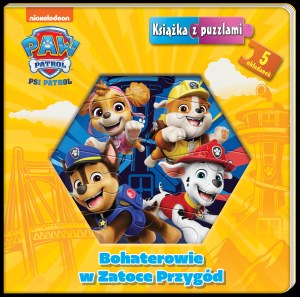 Bohaterowie w Zatoce Przygód. Psi Patrol. Książka z puzzlami