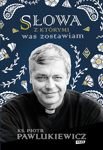 SŁOWA, Z KTÓRYMI WAS ZOSTAWIAM