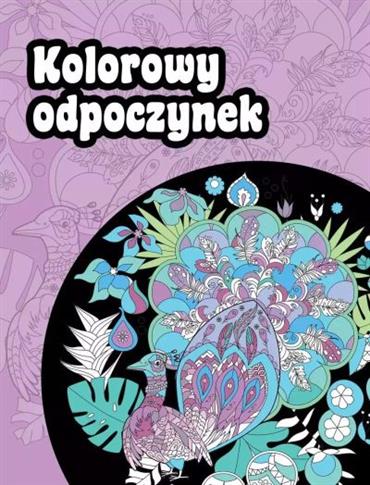 KOLOROWY ODPOCZYNEK