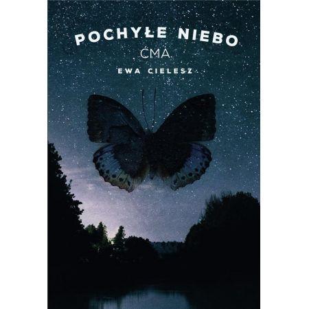 POCHYŁE NIEBO. TOM 1. ĆMA