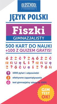 JĘZYK POLSKI. FISZKI GIMNAZJALISTY