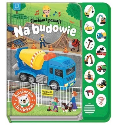 NA BUDOWIE. KSIĄŻECZKA Z DŹWIĘKAMI.