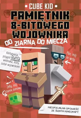 Pamiętnik 8-bitowego wojownika. Tom 2. Od ziarna d