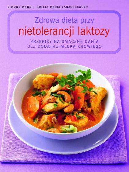 ZDROWA DIETA PRZY NIETOLERANCJI LAKTOZY