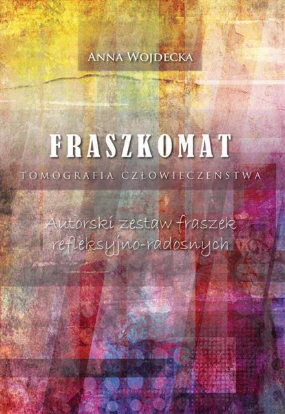 FRASZKOMAT. TOMOGRAFIA CZŁOWIECZEŃSTWA. AUTORSKI Z