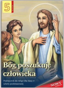 Religia Bóg poszukuje człowieka podręcznik dla klasy 5 szkoły podstawowej