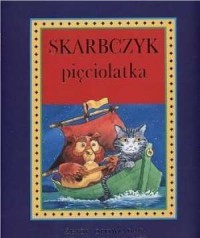 SKARBCZYK PIĘCIOLATKA. ZBIÓR OPOWIADAŃ, BAJEK I RY